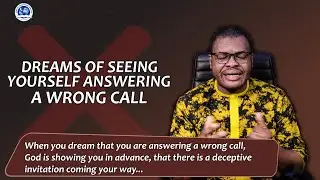 Dream of Seeing Yourself Answering The Wrong Call II Evangelist Joshua TV