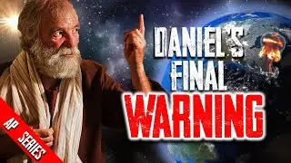 DANIEL&rsquo;S FINAL WARNING: The Hour of God&rsquo;s Judgment is Here!! &ndash; Prophecy Sermon Series