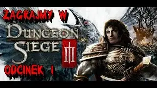 Zagrajmy w Dungeon Siege III Odcinek 1 [Początki Lucas'a Montbarron'a]