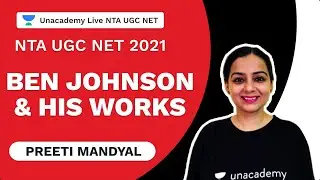 NTA UGC NET 2021 | Ben Johnson & His Works | Preeti Mandyal | Unacademy