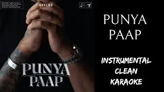 Divine - Punya Paap INSTRUMENTAL KARAOKE WITH LYRICS | Punya Paap KARAOKE