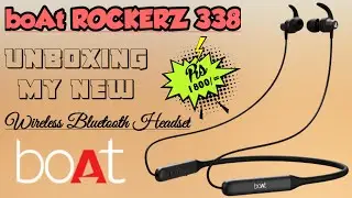 Unboxing My New Wireless Bluetooth Headset. #boAt_ROCKERZ_338. Advanced Bluetooth v5.0 Chipset