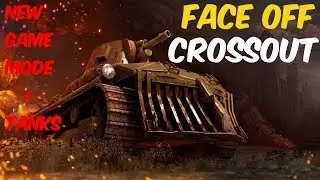 Crossout | Part 14 | Face Off Brawl | New Game Mode! | Tanks!