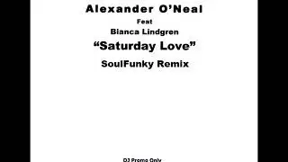 Alexander O'Neal Ft. Bianca Lindgren - Saturday Love (SoulFunky Remix)