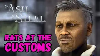 Of Ash and Steel: RATS AT THE CUSTOMS Walkthrough Guide 🧭🐀 #ofashandsteel #rpg
