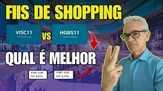 VISC11 ou HGBS11? Qual o Melhor Fundo de Shopping ?