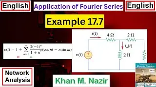 (English)ENA || Example 17.7 || Application of Fourier Series in Circuit Analysis