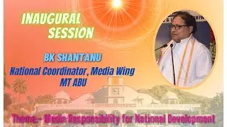 BK Shantanu National Coordinator Media Wing II Inaugural Session Media conference Mt abu ll 06.05.23