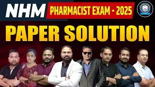 NHM Pharmacist Exam 2025 Paper Solution | Full Answer Key & Detailed Explanation | Must Watch !