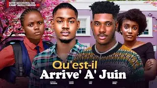 Qu'est-il Arrive' A ' Juin - Clinton Joshua, Annable Apara, Uchechi Treasure, Chidi Dike