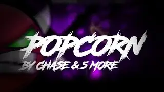 Popcorn - ChaSe, Superopi & more - Geometry Dash [On Stream]