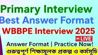 &ldquo;Primary Interview 2025 | Top 30 Questions & Answers | Mid Day Meal, Kanyashree, Sabuj Sathi, SSA&rdquo;