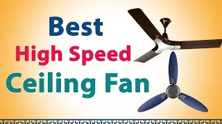Best 5 High Speed Ceiling Fan In India 2020 // Best Ceiling Fan In India // Top 5 Best Ceiling Fan