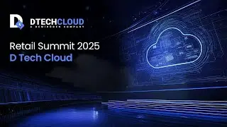 D Tech Cloud | Retail Summit