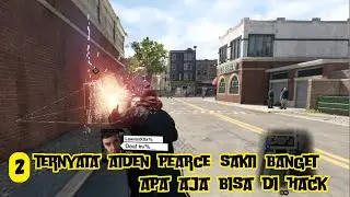 Masih Bingung Dengan Role-nya Aiden Pearce, Tapi Kok Sakti Banget Ya... - Watch Dogs - part 2