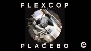 Flex Cop - Placebo