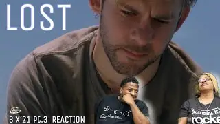Lost | REACTION - Season 3 Episode 21 pt.3