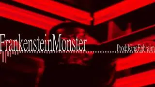 |FREE| FrankensteinMonster Underground Type Beat Prod:KingEphraim