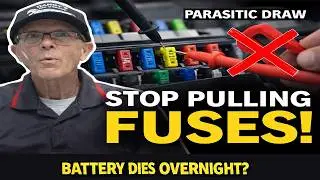 Battery Dead? Everything you need to know about Finding a Parasitic Draw | Stop Pulling Fuses!