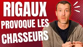 👊Pierre Rigaux provoque les chasseurs👊