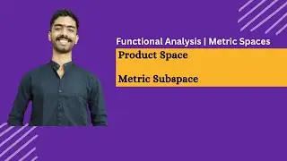Product Space and Metric Subspace (Induced Metric)