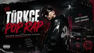 2026 Türkçe Pop Rap Mix 🔥 | 7 Hit Şarkı | Duygusal & Enerjik Playlist