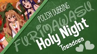Furimawasu 『Holy Night』 Polish Fandub