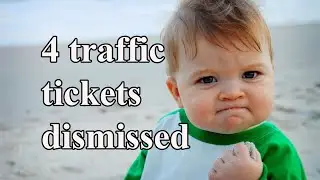 4 Traffic Tickets Dismissed