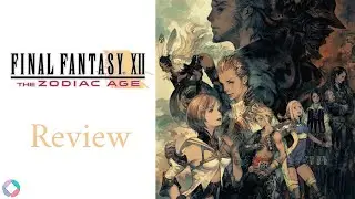 Final Fantasy XII Zodiac Age Review - How does it compare to the original? (PlayTHOROUGH)