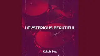 Mysterious Beautiful