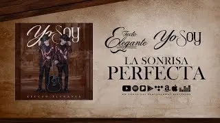13 La Sonrisa Perfecta - EFECTO ELEGANTE (Estudio 2019)