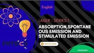 Basics of laser |absorption|laser #laserphysics #bscphysics #engineeringphysics #mscphysics #physics