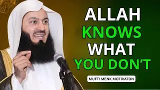 Trust Allah with What’s Out of Your Hands | Mufti Menk | Islamic Motivational Speech