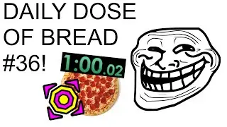 DAILY DOSE OF BREAD: Episode 36 (EATING BREAD SPEEDRUN & DOGGIE SAYS PIZZA?)