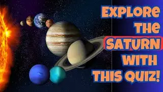 Saturn Quiz: How Well Do You Know the Planet with Rings?