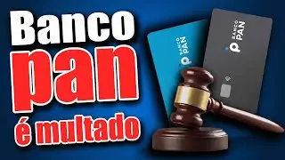Banco Pan &eacute; multado em 11 milh&otilde;es por dar empr&eacute;stimo sem o cliente solicitar veja o video!
