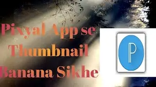 Pixellab App Se Eddie Thumbnail Banana Sikhe ❤️