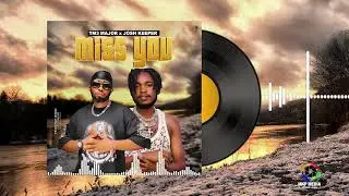 Miss you_by TM3 Major ft Josh Keep (Audio Officiel)