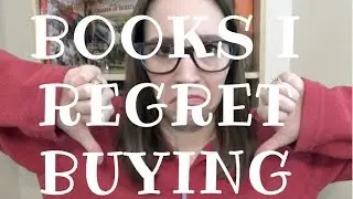 BOOKS I REGRET BUYING