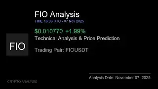 FIO (FIOUSDT) Technical Analysis - Price Prediction & Buy or Sell November 07, 2025