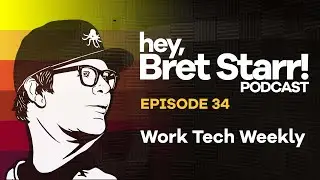 Work Tech Weekly Ep. 34 - AI, What's With All The Hype?