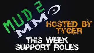 MUD2MMO : Support Roles in MMO's. Or 