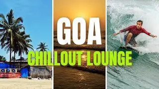 CHILLOUT GOA - AMBIENT LOUNGE MUSIC - Paradise mix - Long Playlist (2 HOURS No Loops)