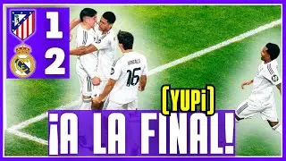 🔥¡EL REAL MADRID A LA FINAL! | 😒QUÉ EMOCIÓN, QUÉ GANAS...