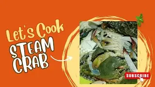Simple and affordable steam crab recipe