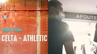 Inside RC Celta: Celta-Athletic  🏟️💙 V&iacute;velo desde dentro con Kevin V&aacute;zquez