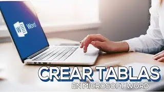 Como crear tablas en Word
