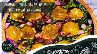 Orange and Date Salad with Wholemeal Couscous