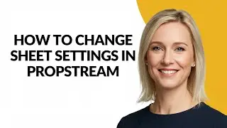 How to Change Sheet Settings In Propstream - Julia'sTutorials
