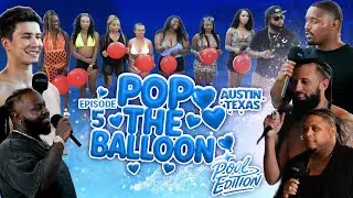 🎈 Pop The Balloon Austin - FULL Episode 5 | Poolside Pressure, Real Talk & Wild Energy 💦🔥